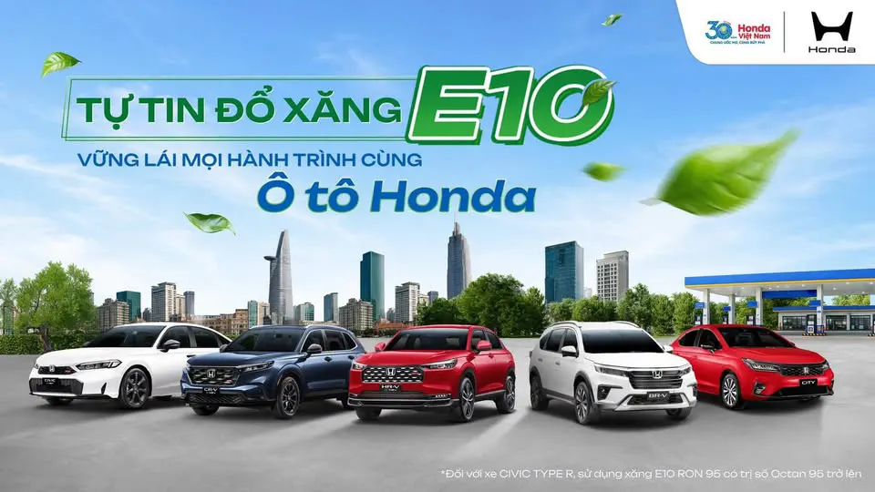 Honda Ô tô Công Bố Khả Năng Tương Thích Hoàn Toàn Với Xăng Sinh Học E10 Trên Các Dòng Xe